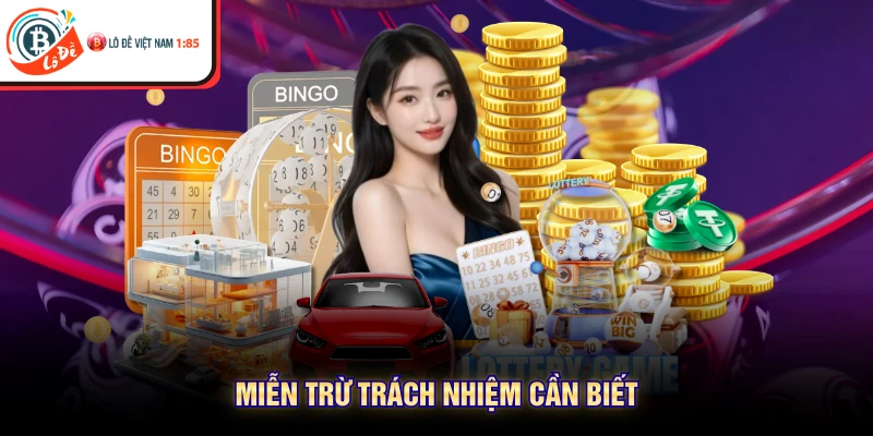 Miễn trừ trách nhiệm cần biết