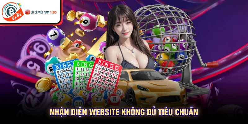 Nhận diện website không đủ tiêu chuẩn