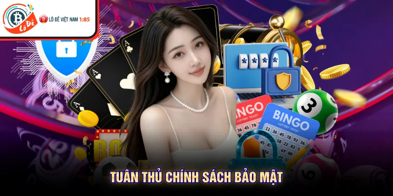 Tuân thủ chính sách bảo mật